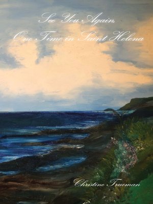 cover image of See You Again, One Time in Saint Helena